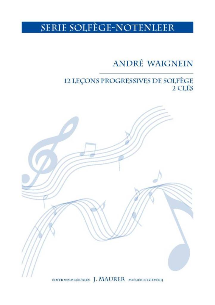 12 Leçons Progressives de Solfège (2 Clés)